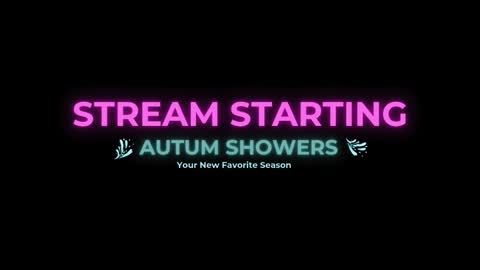 Autum Showers online show from December 2, 4:11 am