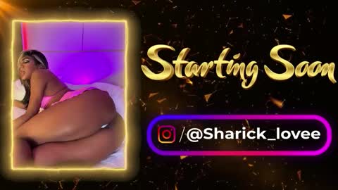 sharick lovee    online show from May 6, 7:31 pm